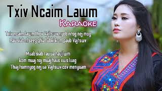 Karaoke Txiv Ncaim Lawm N Txoov Kav Yaj [upl. by Bird116]