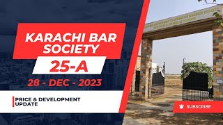 Karachi Bar Society 25A Scheme 33 Karachi Price amp Development Update 28  Dec  2023 [upl. by Burdett]