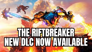 NEW DLC NEW UPDATE  THE RIFTBREAKER Gameplay Lets Play [upl. by Aicad]