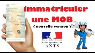 ANTS  Immatriculer une mobylette  Nouvelle Version [upl. by Hedgcock]