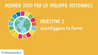 Agenda 2030 obiettivo 2 [upl. by Bouchard]