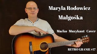 Maryla Rodowicz  Małgośka Maćko Muzykant Cover  RETRO GRANIE 17 [upl. by Fidelia]