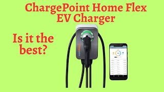 ChargePoint Home Flex Charger Review [upl. by Leeda]