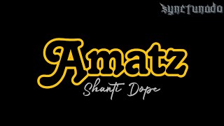 AMATZ  SHANTI DOPE  INSTRUMENTAL  MINUS ONE [upl. by Geesey]