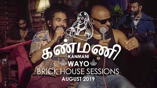 Kanmani கண்மணி  WAYO Brick House Sessions August 2019 [upl. by Symon]