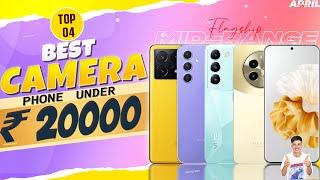 Best Camera Phones Under 20000 in April 2024 Flagship IMX890OIS  Best Camera Phone 20000 in INDIA [upl. by Noskcaj]