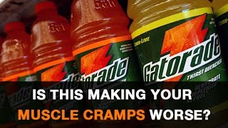 Could Gatorade Make Muscle Cramps Worse  Muscle Cramps [upl. by Rox]