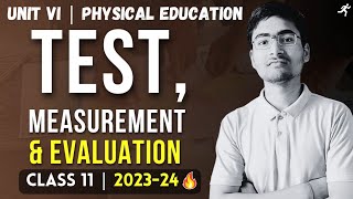 Test Measurement and Evaluation One Shot  Unit 6  Class 11  New Syllabus 202324 [upl. by Unders515]