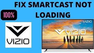 FIX VIZIO TV SMARTCAST NOT LOADING NOT CONNECTING [upl. by Seagraves]