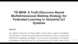 TD MDB A Truth Discovery Based Multidimensional Bidding Strategy for Federated Learning in Industria [upl. by Tullus]