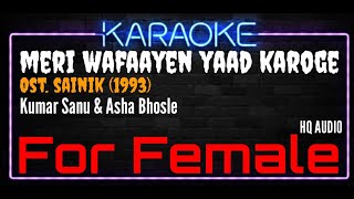 Karaoke Meri Wafaayen Yaad Karoge  For Female   Kumar Sanu amp Asha Bhosle Ost Sainik 1993 [upl. by Nahsrad]