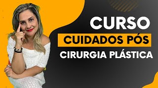 Curso de Cuidados Pós cirúrgica plástica  on time [upl. by Nevaj]