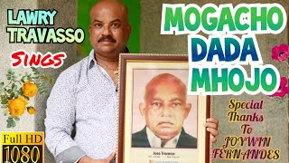 Goan Konkani Song LAWRY TRAVASSO sings MOGACHO DADA MHOJO Goa Konkani Songs 2020 [upl. by Tacklind]