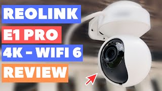 Reolink E1 Outdoor PRO 4K Review  WiFi 6 PTZ Security Camera [upl. by Faline]