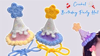 Crochet Birthday Party Hat 🎉🎊🎉  Birthday Hat Amigurumi  Móc Mũ Sinh Nhật [upl. by Alverson401]