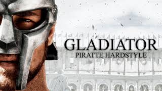 Gladiator Now We Are Free PIRATTE  DIVINACII HARDSTYLE BOOTLEG [upl. by Meingolda]