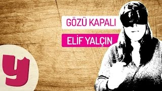 Elif Yalçın Yiyeceklerin Kaçını Bilebildi  Gözü Kapalı 8  Yemekcom [upl. by Verne]