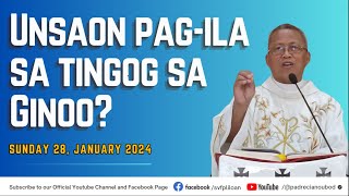 quotUnsaon pagila sa tingog sa Ginooquot  01282024 Misa ni Fr Ciano Ubod sa SVFP [upl. by Kosak]