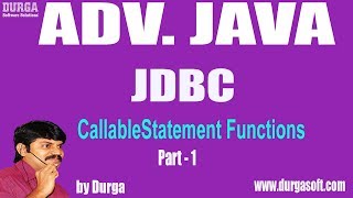 Adv JAVA  JDBC Session  101 CallableStatement Functions Part  1 by Durga Sir [upl. by Cadmar]