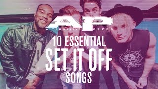 10 Essential SET IT OFF songs [upl. by Roti]