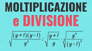 MOLTIPLICAZIONE e DIVISIONE tra RADICALI  Spiegazione ed Esercizi Svolti [upl. by Gabriello]