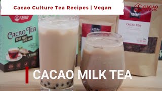 How to Make Cacao Milk Tea  Cacao Tea Vegan Recipes [upl. by Milena]