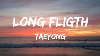 LONG FLIGHT quot TAEYONG  22 SKY [upl. by Vinni938]