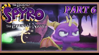 Swift Plays  The Legend of Spyro The Eternal Night part 6 [upl. by Nadaba]