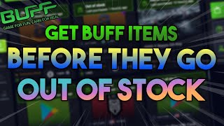 How to get BUFF items before they go out of stock [upl. by Eikcaj]