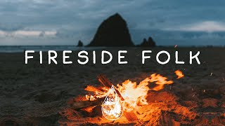 Fireside Folk 🔥  An IndieChillAcoustic Campfire Playlist [upl. by Ilram]