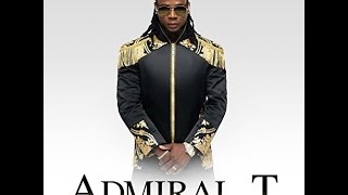 14  ADMIRAL T  Happy Birthday Feat DCamp 2K17 [upl. by Troth777]