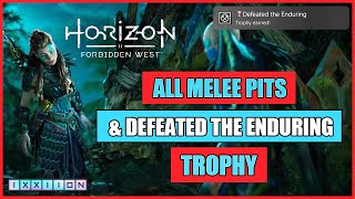 Horizon Forbidden West  All Melee Pits amp Defeated The Enduring Trophy [upl. by Adan]