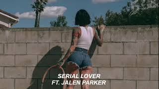 Kehlani  Serial Lover Ft Jalen Parker Official Audio [upl. by Akemrehs]