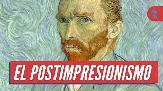 Arte El Postimpresionismo RESUMEN [upl. by Thaine987]