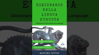 Dizionario della lingua etrusca  language history cuneiform [upl. by Hepsoj625]