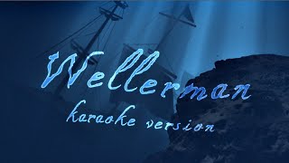 Wellerman karaoke version 🌊⚓  Sea shanty [upl. by Hsitirb917]