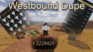 Westbound Dupe Working Make 4800 cash a minute [upl. by Enrichetta]