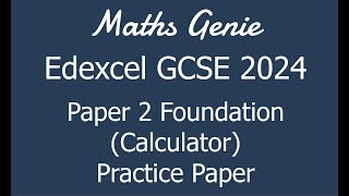 Edexcel GCSE 2024 Foundation Paper 2 Calculator Revision Practice Paper [upl. by Enitsrik]