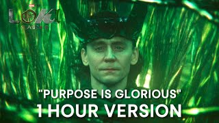 LOKI Season 2  Purpose Is Glorious • 1 HOUR VERSION [upl. by Hanas]