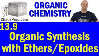 139 Organic Synthesis with Ethers and Epoxides  Retrosynthesis  Organic Chemistry [upl. by Stout]