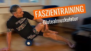 Faszienrolle  Glutealmuskulatur  Schmerzen am Sitzbein  Piriformis Syndrom [upl. by Matthieu]