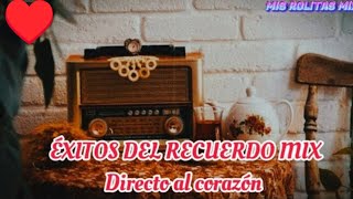 Éxitos del Recuerdo mix ❤️ 🎶 Los sonidos del ayer ✨canciones viejitas pero muy bonitas [upl. by Colley472]