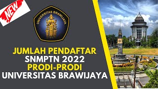 JUMLAH PENDAFTAR SNMPTN 2022 PRODIPRODI UNIVERSITAS BRAWIJAYA TAHUN 2022 [upl. by Clance478]