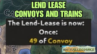 HOI4  Lend Lease Guide  More than 30 Convoys Per Country  Trains Also [upl. by Eidorb]