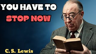 Unchristian habits you should stop now  C S Lewis [upl. by Dincolo107]