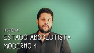 Introdução ao Estado Absolutista Moderno  História  Descomplica [upl. by Neehs745]