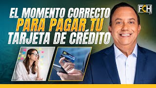 El Momento perfecto para pagar la tarjeta de Crédito [upl. by Martin]