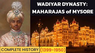 Wadiyar Dynasty Maharajas of Mysore  A Historical Legacy  Documentary [upl. by Shriner]