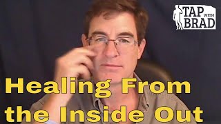 Healing  Tapping with Brad Yates [upl. by Alison]