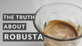 The truth about Robusta coffee [upl. by Okemak]